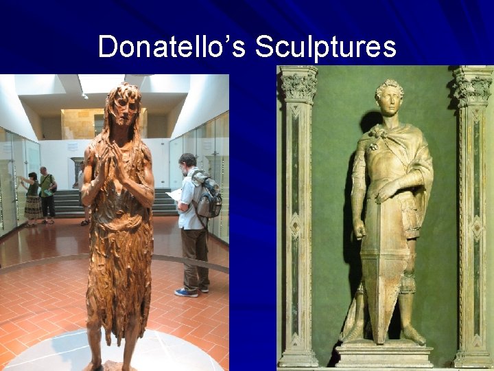Donatello’s Sculptures 