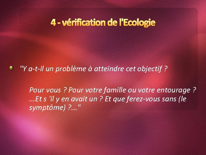  "Y a-t-il un problème à atteindre cet objectif ? Pour vous ? Pour