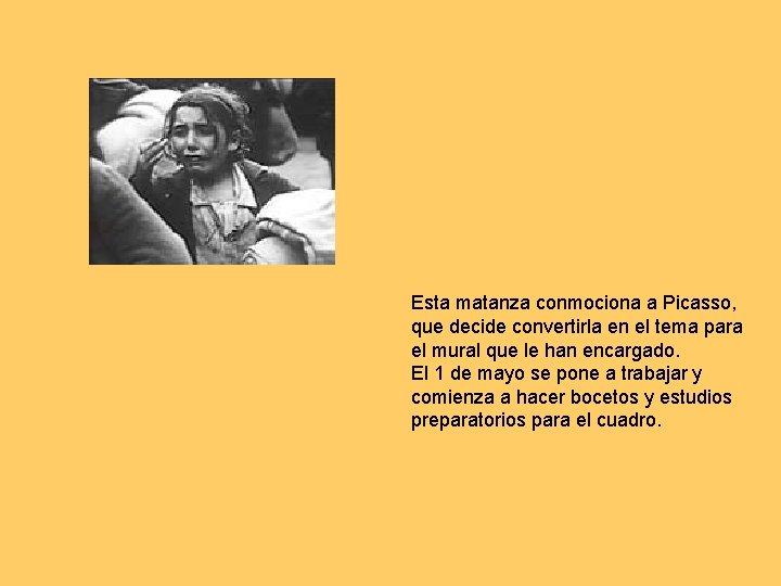 Esta matanza conmociona a Picasso, que decide convertirla en el tema para el mural
