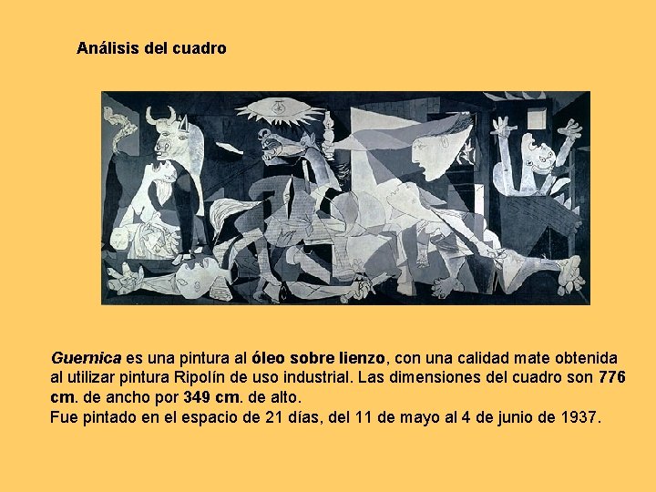 Análisis del cuadro Guernica es una pintura al óleo sobre lienzo, con una calidad
