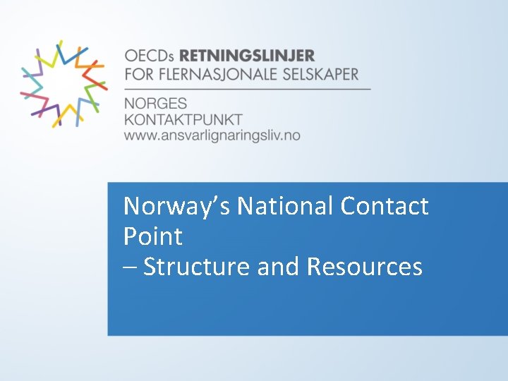 Norway’s National Contact Point – Structure and Resources 