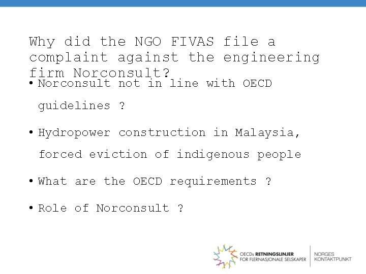 Why did the NGO FIVAS file a complaint against the engineering firm Norconsult? •