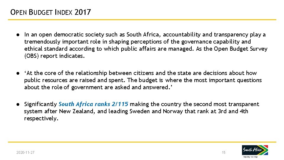 OPEN BUDGET INDEX 2017 ● In an open democratic society such as South Africa,