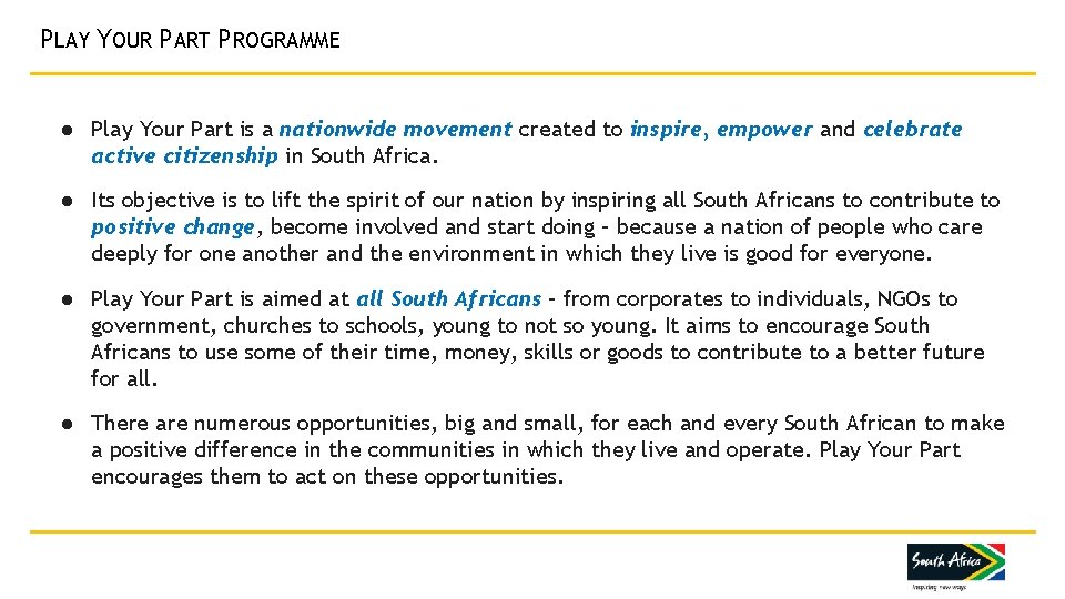 PLAY YOUR PART PROGRAMME ● Play Your Part is a nationwide movement created to