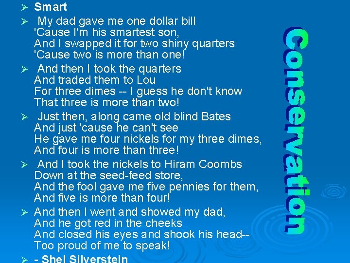 Ø Ø Ø Smart My dad gave me one dollar bill 'Cause I'm his