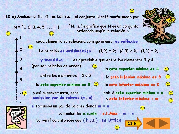 12 a) Analizar si (N, ) es Láttice N = { 1, 2, 3,