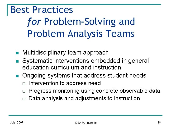 Best Practices for Problem-Solving and Problem Analysis Teams n n n Multidisciplinary team approach
