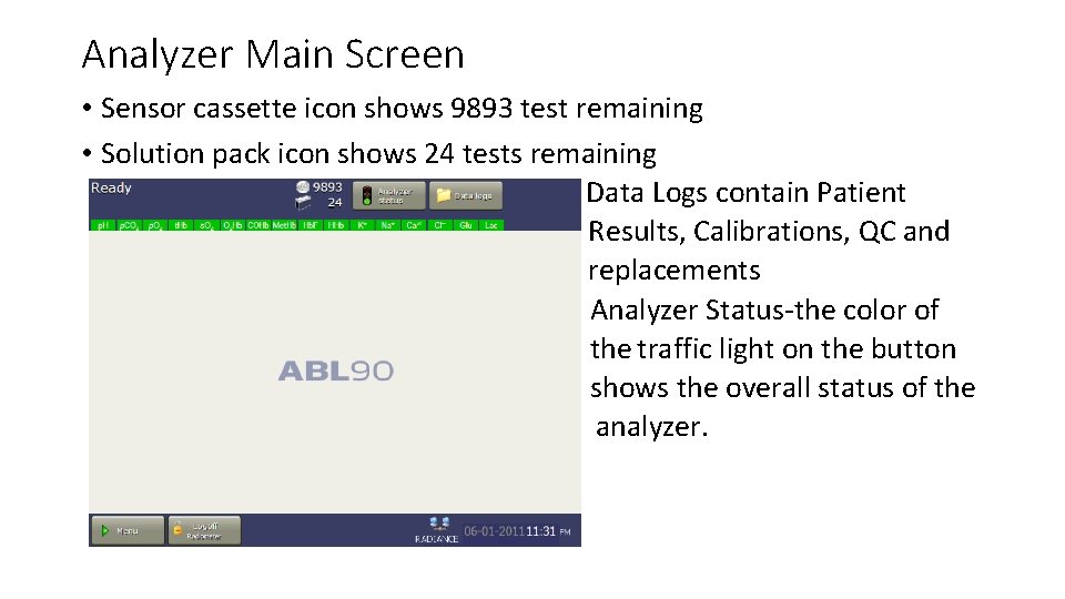 Analyzer Main Screen • Sensor cassette icon shows 9893 test remaining • Solution pack
