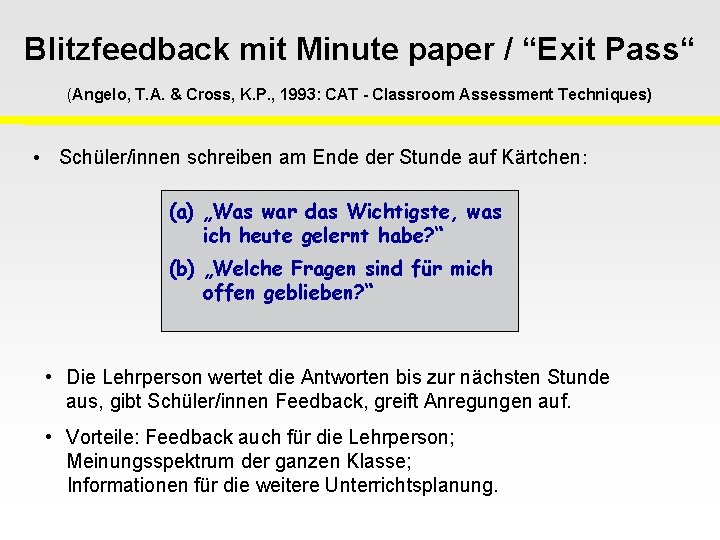 Blitzfeedback mit Minute paper / “Exit Pass“ (Angelo, T. A. & Cross, K. P.