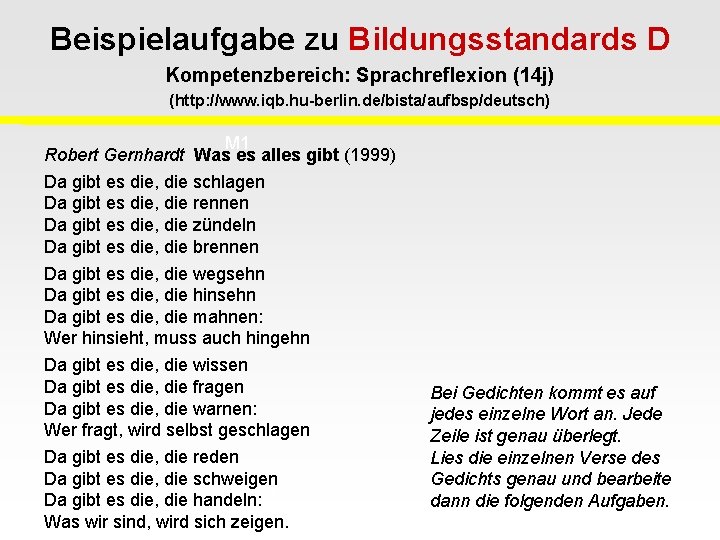 Beispielaufgabe zu Bildungsstandards D Kompetenzbereich: Sprachreflexion (14 j) (http: //www. iqb. hu-berlin. de/bista/aufbsp/deutsch) M