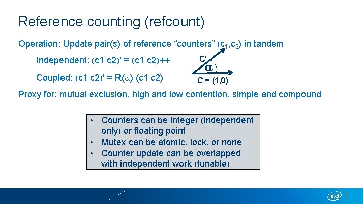 Reference counting (refcount) Operation: Update pair(s) of reference “counters” (c 1, c 2) in