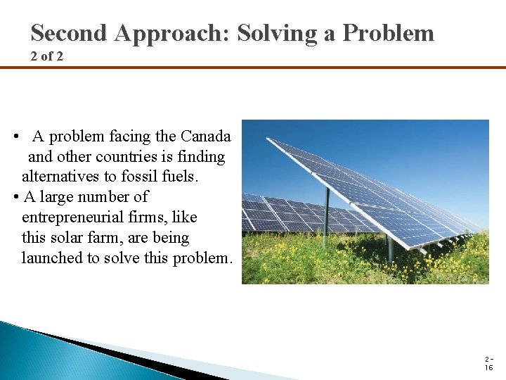 Second Approach: Solving a Problem 2 of 2 • A problem facing the Canada