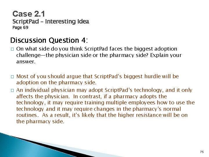 Case 2. 1 Script. Pad – Interesting Idea Page 69 Discussion Question 4: �