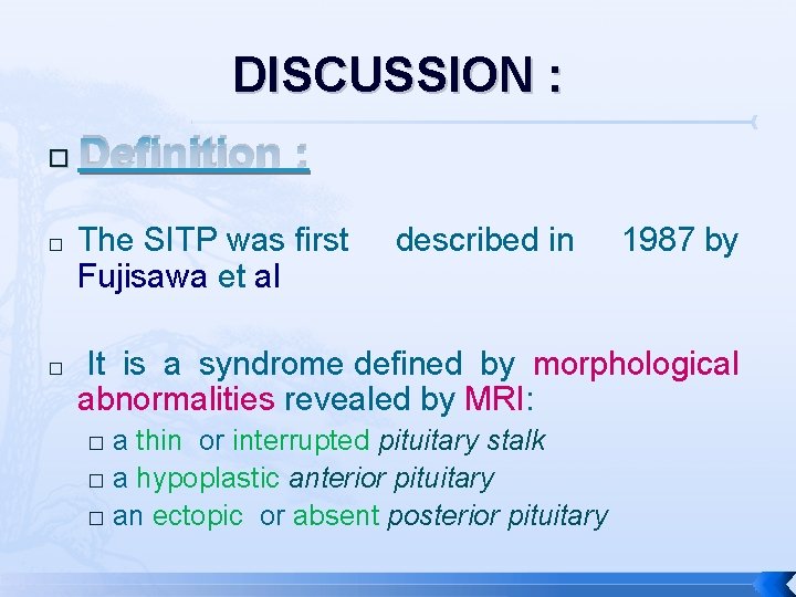 DISCUSSION : � � � Definition : The SITP was first Fujisawa et al