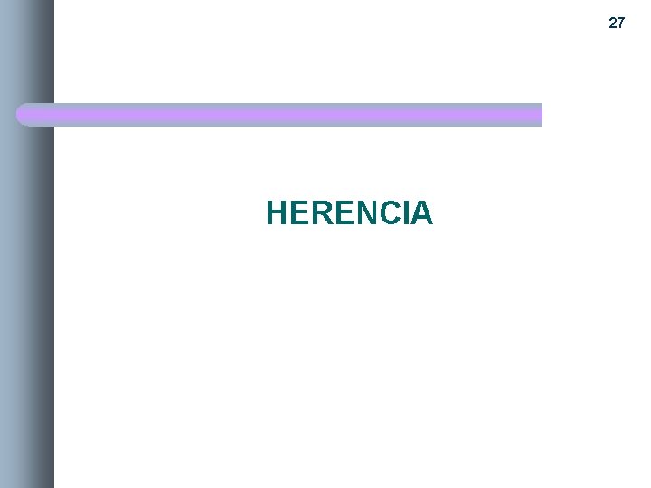 27 HERENCIA 