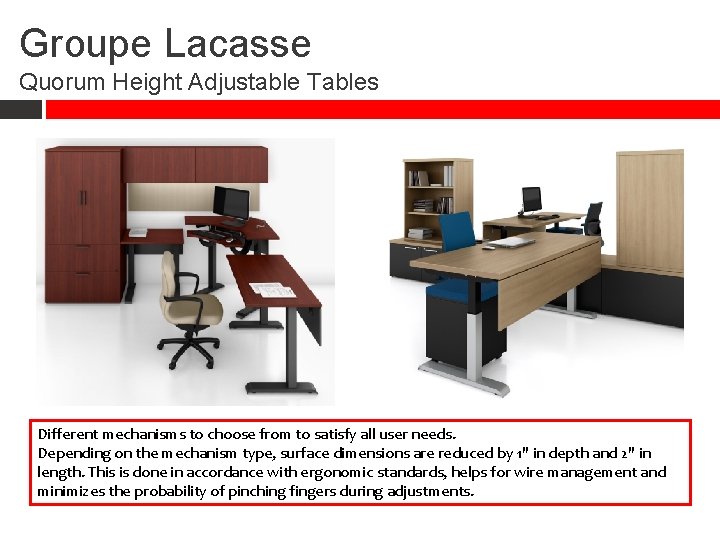 Groupe Lacasse Quorum Height Adjustable Tables Different mechanisms to choose from to satisfy all
