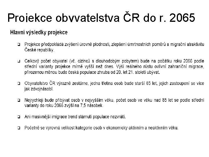 Projekce obyvatelstva ČR do r. 2065 
