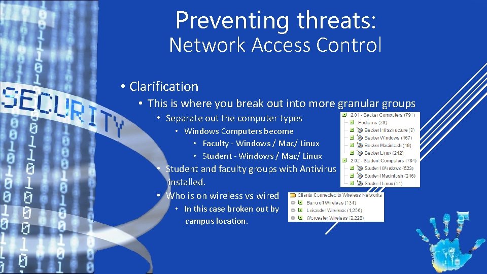 Preventing threats: Network Access Control • Clarification • This is where you break out