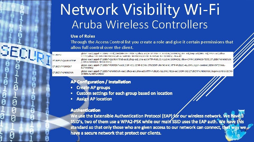 Network Visibility Wi-Fi Aruba Wireless Controllers Use of Roles Through the Access Control list