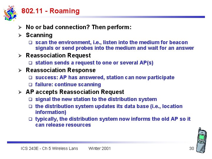 802. 11 - Roaming No or bad connection? Then perform: Ø Scanning Ø q