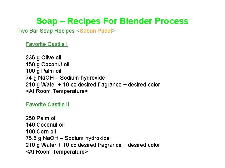 Soap – Recipes For Blender Process Two Bar Soap Recipes <Sabun Padat> Favorite Castile