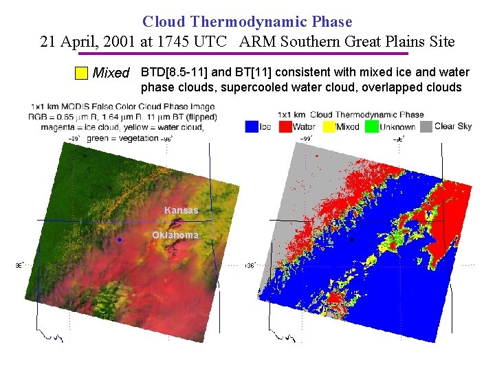 Cloud Thermodynamic Phase 21 April, 2001 at 1745 UTC ARM Southern Great Plains Site