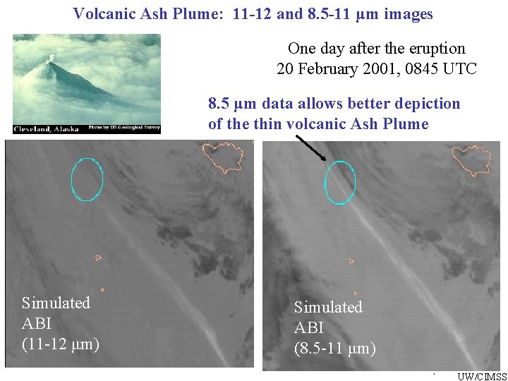 Volcanic Ash Plume: 11 -12 and 8. 5 -11 μm images One day after