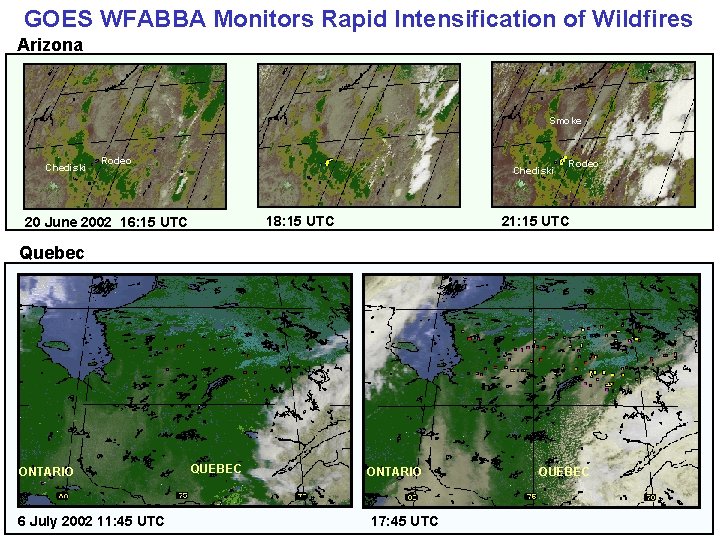 GOES WFABBA Monitors Rapid Intensification of Wildfires Arizona Smoke Chediski Rodeo Chediski 21: 15