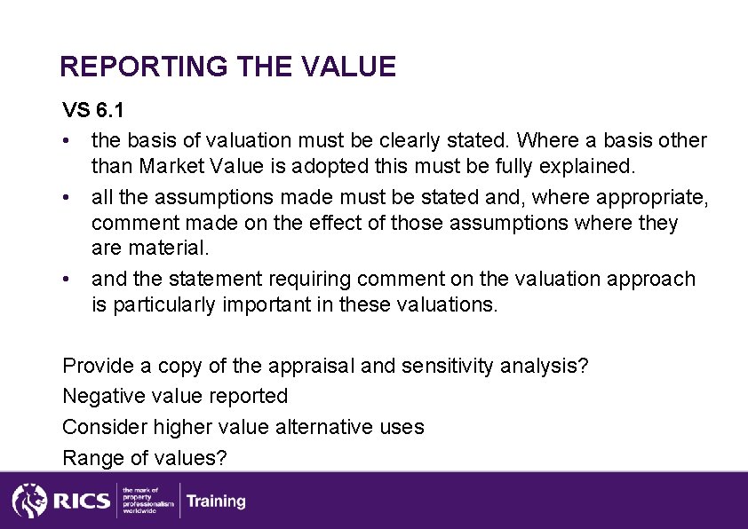 REPORTING THE VALUE VS 6. 1 • the basis of valuation must be clearly