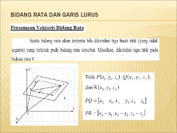 BIDANG RATA DAN GARIS LURUS 