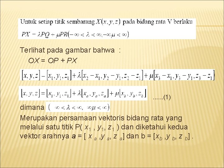  Terlihat pada gambar bahwa : OX = OP + PX . . .