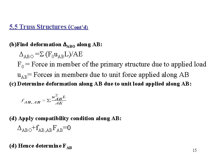 5. 5 Truss Structures (Cont’d) (b)Find deformation ABO along AB: ABO = (F 0