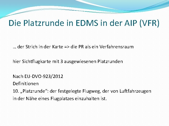 Die Platzrunde in EDMS in der AIP (VFR) … der Strich in der Karte