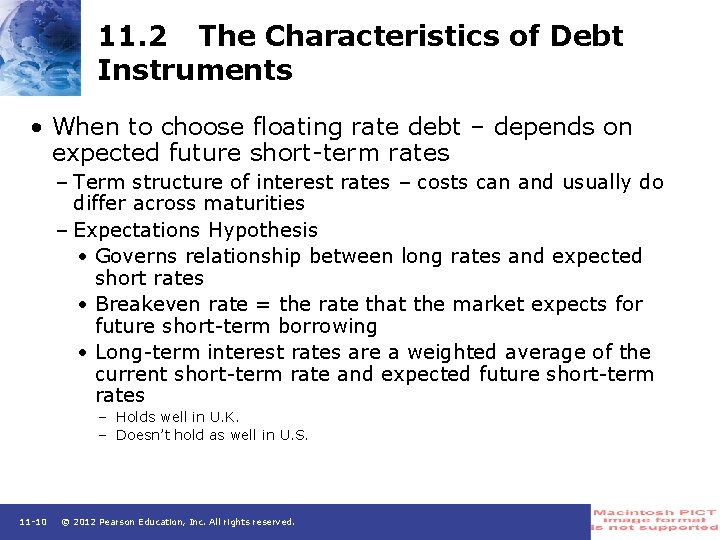 11. 2 The Characteristics of Debt Instruments • When to choose floating rate debt