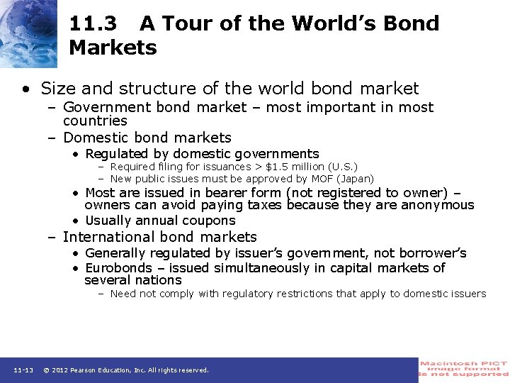 11. 3 A Tour of the World’s Bond Markets • Size and structure of