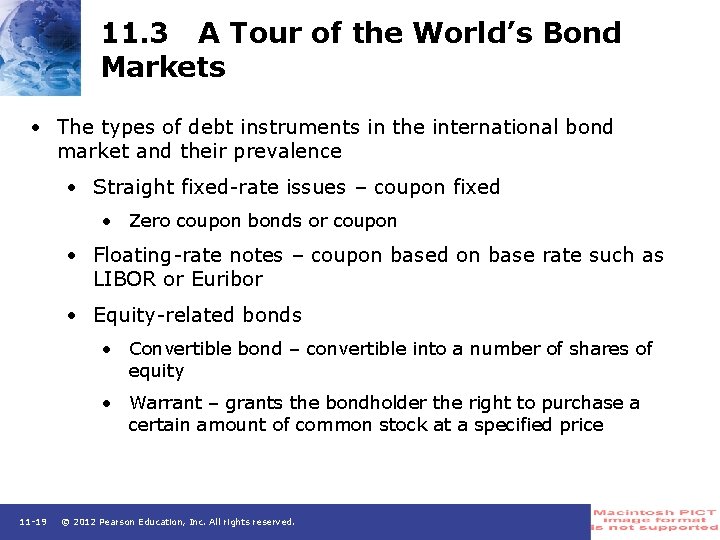 11. 3 A Tour of the World’s Bond Markets • The types of debt