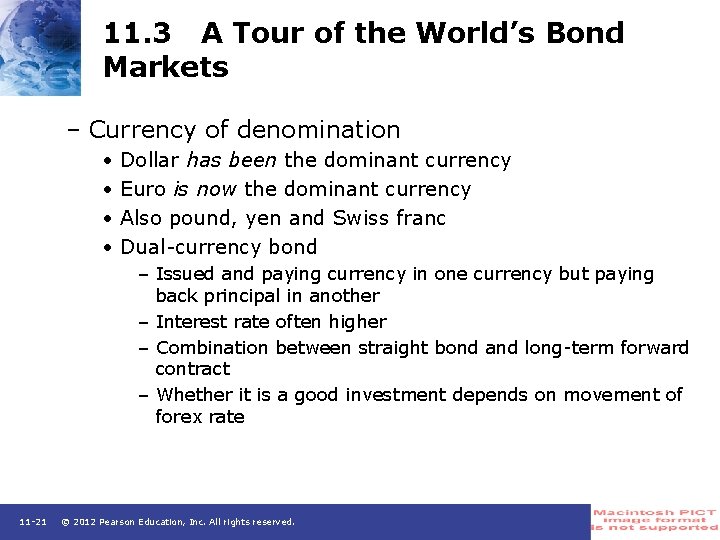 11. 3 A Tour of the World’s Bond Markets – Currency of denomination •