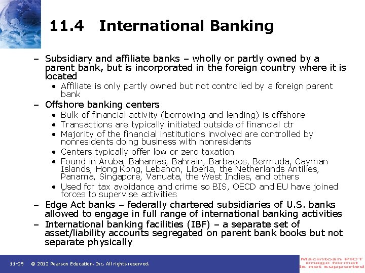 11. 4 International Banking – Subsidiary and affiliate banks – wholly or partly owned