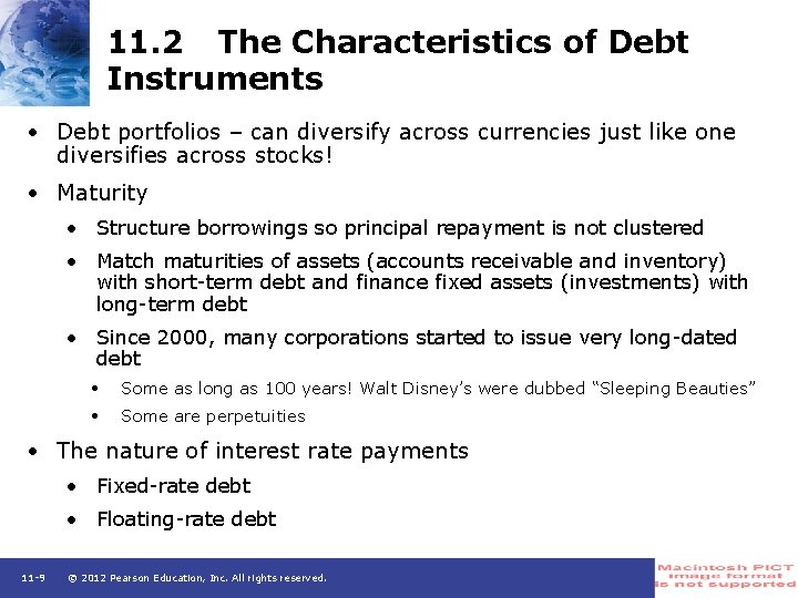 11. 2 The Characteristics of Debt Instruments • Debt portfolios – can diversify across