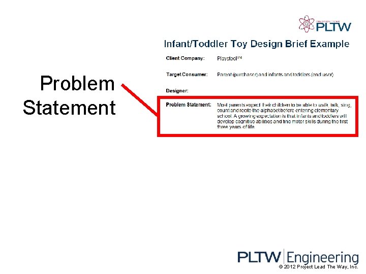 Problem Statement © 2012 Project Lead The Way, Inc. 