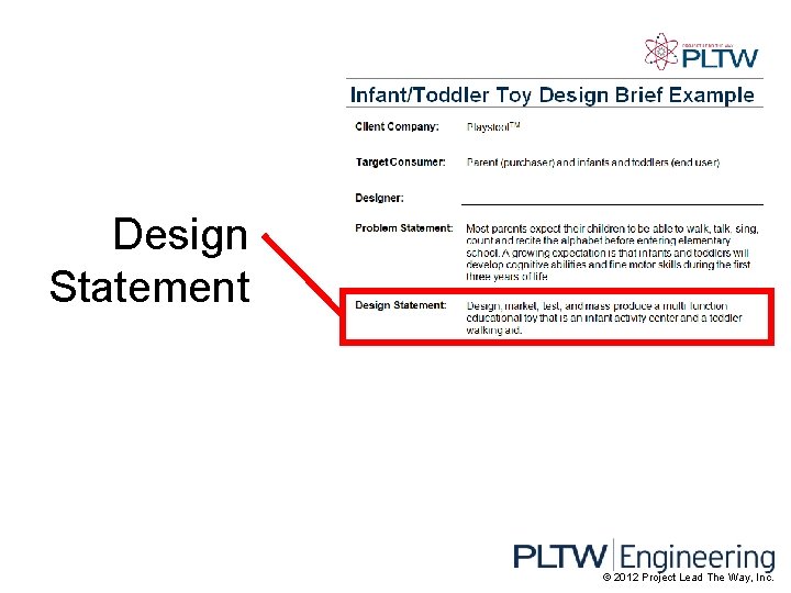 Design Statement © 2012 Project Lead The Way, Inc. 