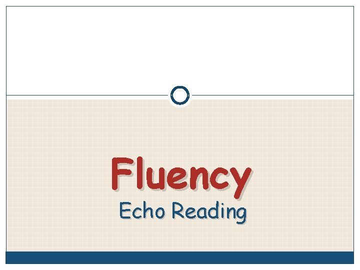 Fluency Echo Reading 