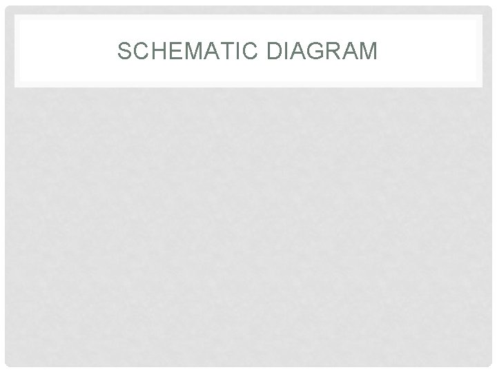 SCHEMATIC DIAGRAM 