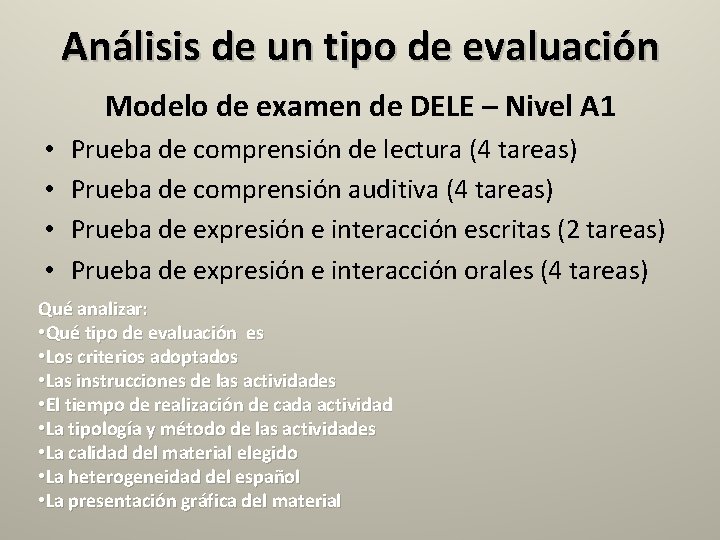 Análisis de un tipo de evaluación Modelo de examen de DELE – Nivel A