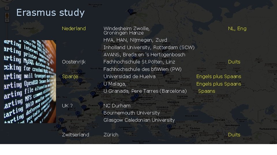 Erasmus study Nederland Windesheim Zwolle, Groningen Hanze NL, Eng HVA, HAN, Nijmegen, Zuyd Inholland