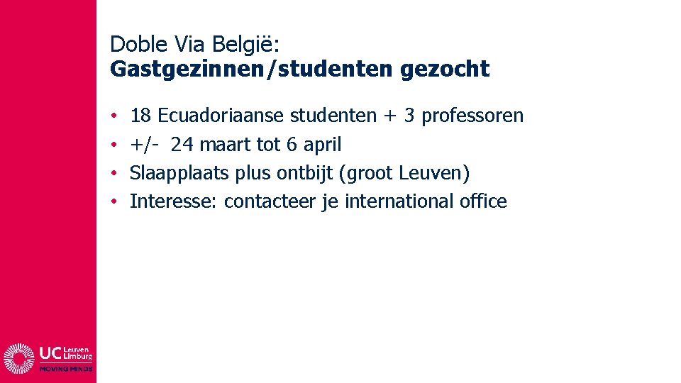 Doble Via België: Gastgezinnen/studenten gezocht • • 18 Ecuadoriaanse studenten + 3 professoren +/-