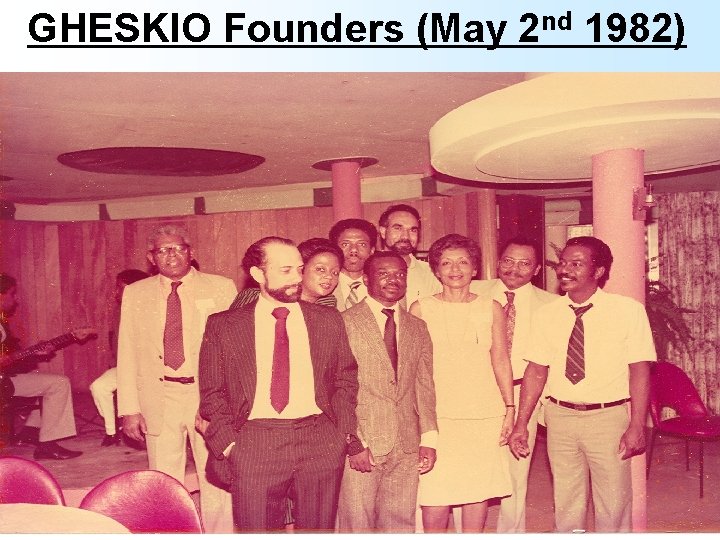 GHESKIO Founders (May 2 nd 1982) 
