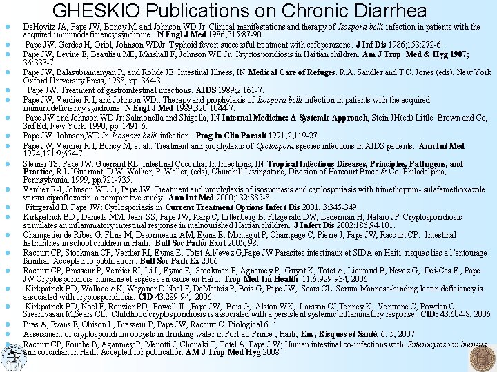 GHESKIO Publications on Chronic Diarrhea l l l l l l De. Hovitz JA,