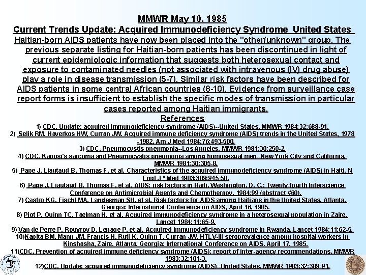 MMWR May 10, 1985 Current Trends Update: Acquired Immunodeficiency Syndrome United States Haitian-born AIDS