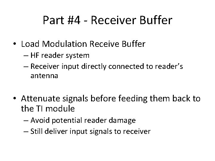 Part #4 - Receiver Buffer • Load Modulation Receive Buffer – HF reader system